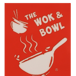 The Wok and Bowl