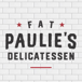 FAT PAULIES DELI