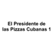 El Presidente de las Pizzas Cubanas 1