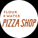 Flour + Water Pizza Shop