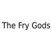 The Fry Gods