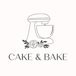 Cake & Bake