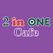2 in One Cafe