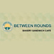 Between Rounds Bakery Sandwich Cafe & Catering