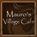 Mauro's Village Cafe