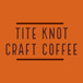 Tite Knot Craft Coffee