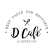 D Cafe and Catering