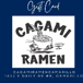 CAGAMI RAMEN