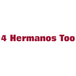 4 Hermanos Too