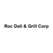 Roc Deli & Grill Corp