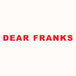 Dear Franks