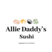 Allie Daddy's Sushi