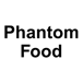 Phantom Food