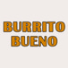 Burrito Bueno