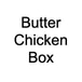 Butter Chicken Box