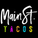 Main St. Tacos