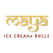 Maya Ice Cream Rolls & Crepes