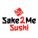 Sake 2 Me Sushi