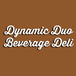 Dynamic Duo Beverage Deli