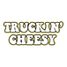 Truckin' Cheesy