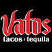 Vatos Tacos and Tequila
