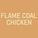 Flame Coal Chicken