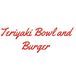 Teriyaki Bowl and Burger