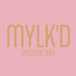 MYLK’D DESSERT BAR