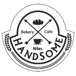 Handsome  Bakery & Cafe