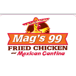 Mags99 fried chicken and Mexican cantina