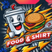 Food & ShiRt