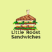 Little Roost Sandwiches