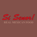 Si Senor Real Mexican Food