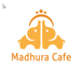 Madhura Cafe