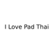 I Love Pad Thai
