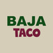 Baja Taco Plus