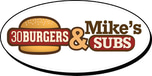 30 Burgers & Mike's Subs