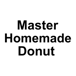 Master Homemade Donut