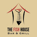 Fish House Bar & Grill
