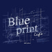 Blue Print Cafe