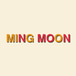 Ming Moon