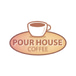 Pour House Coffee