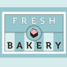 Fresh Bakery