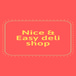 Nice & Easy deli shop
