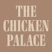 The Chicken Palace