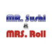 Mr. Sushi & Mrs.Roll