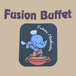 Fusion Buffet