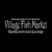 Village Fish Market and Restaurant