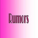 Rumors