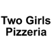 Two Girls Pizzeria